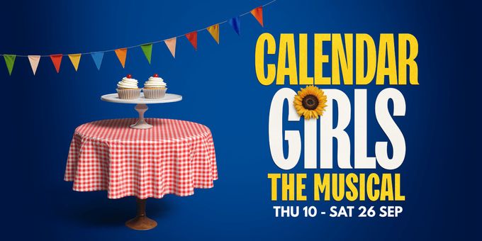 CALENDAR GIRLS THE MUSICAL and More Set for New Wolsey Theatre's Autumn 2026 Sea Photos