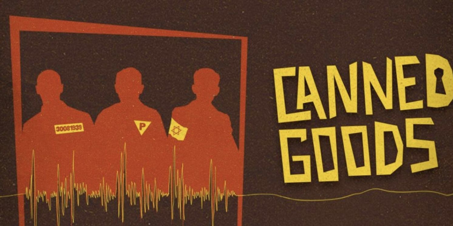 CANNED GOODS Makes its UK Debut at Southwark Playhouse Borough  Image