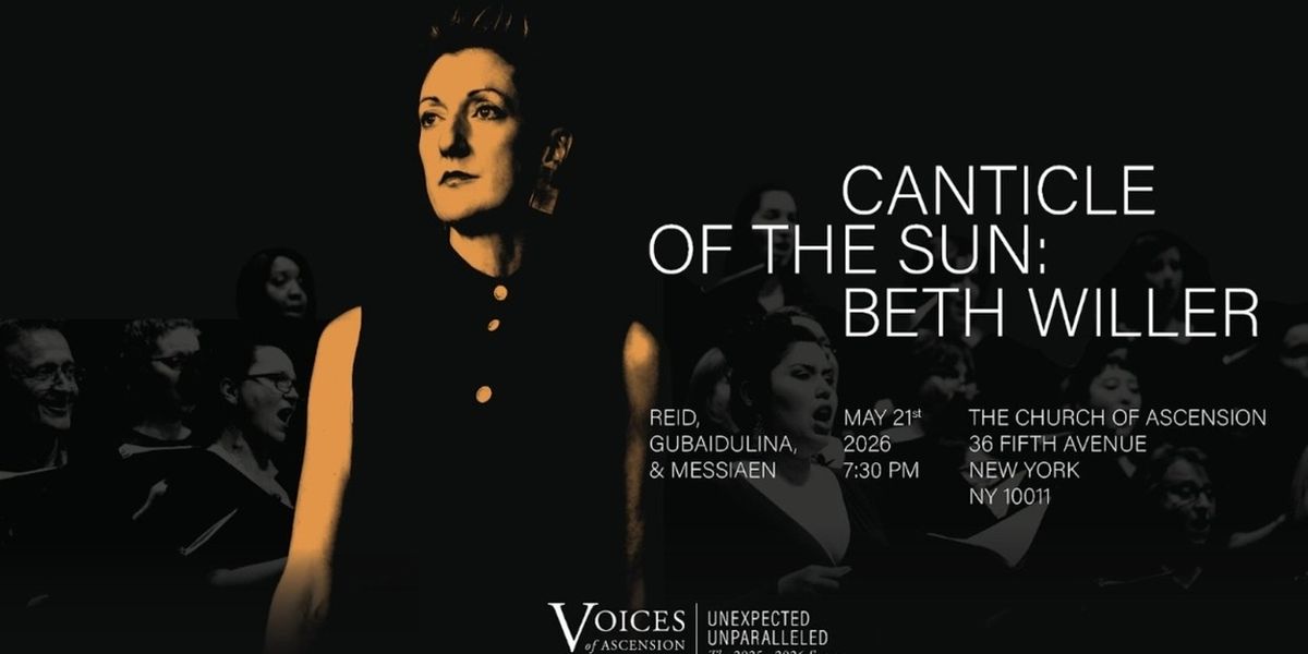 CANTICLE OF THE SUN To Be Presented By Voices Of Ascension In World And Regional Premieres