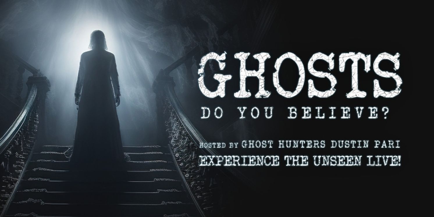 Dustin Pari to Host GHOSTS: DO YOU BELIEVE? at Southern Theatre This Spring  Image
