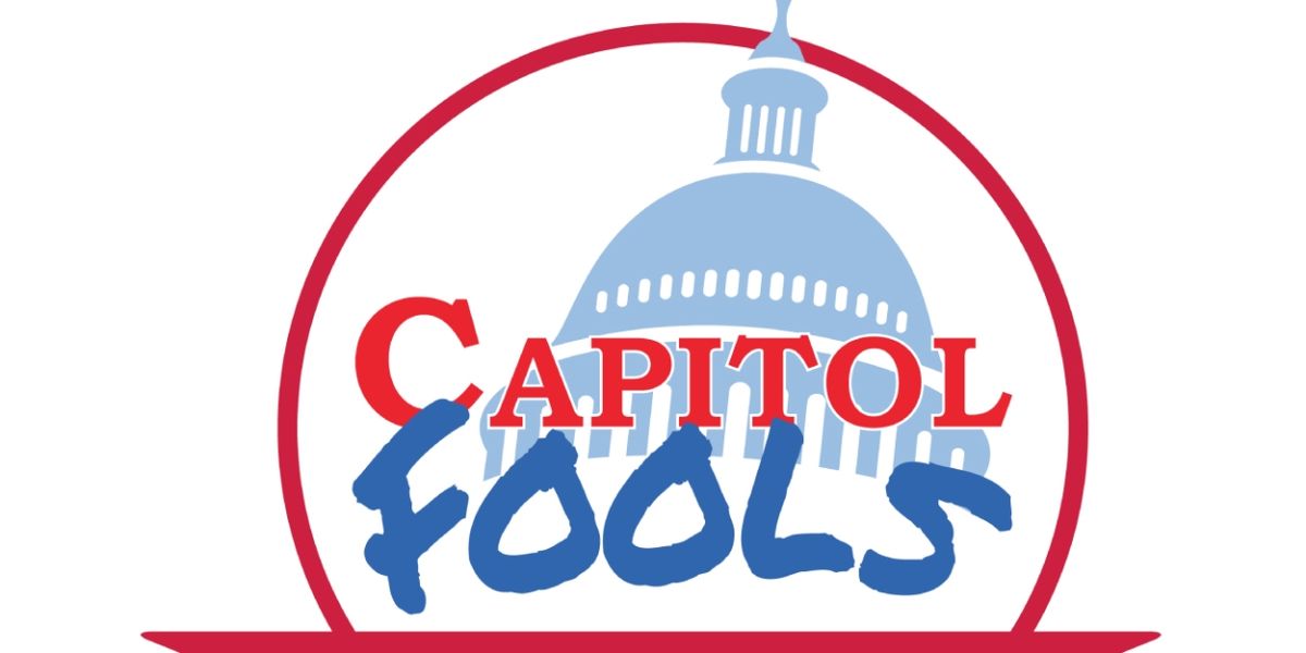 CAPITOL FOOLS Comes to the Aronoff Center in 2025