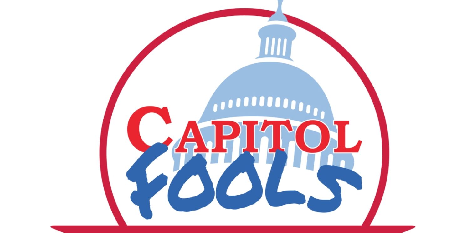 CAPITOL FOOLS Comes to the Aronoff Center in 2025  Image
