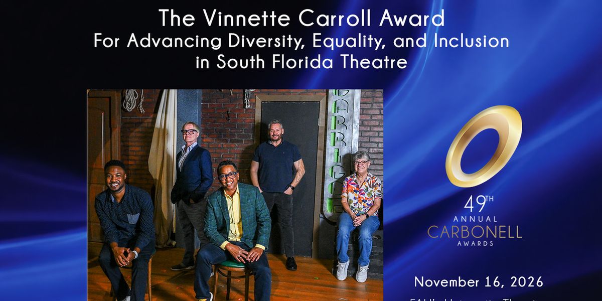 Carbonell Awards Names OUR FUND FOUNDATION as Winner of This Year's Vinnette Carroll Award