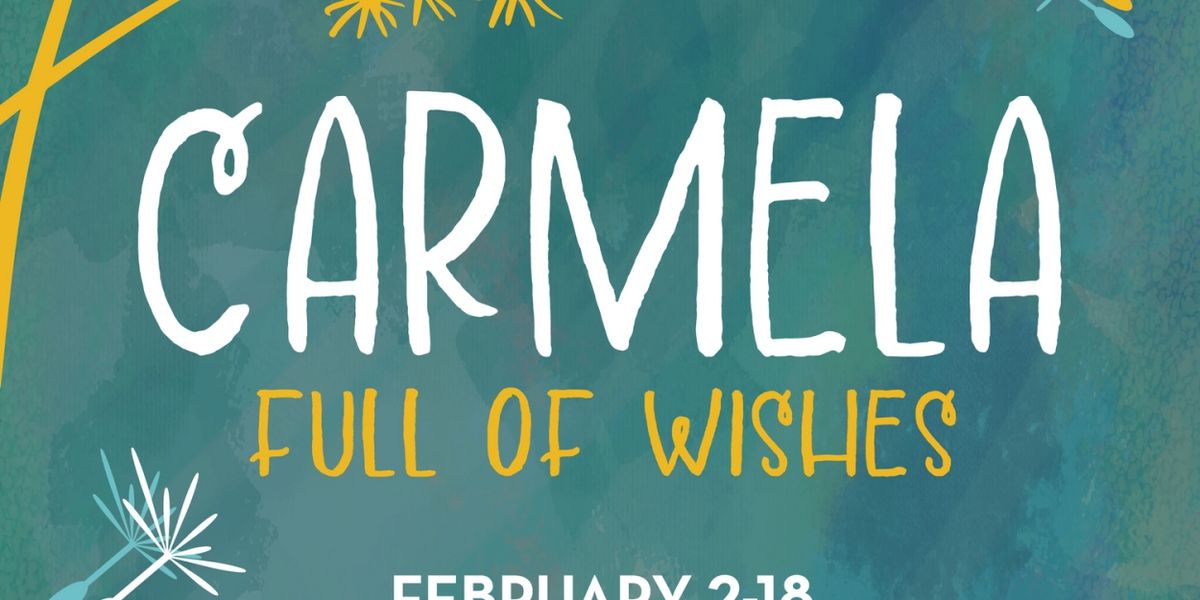 CARMELA FULL OF WISHES Comes to The Growing Stage