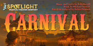 CARNIVAL Replaces DO I HEAR A WALTZ? at J2 Spotlight Theatre Company