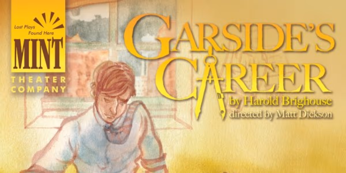 GARSIDE'S CAREER World Premiere Cast Announced At Mint Theater Company