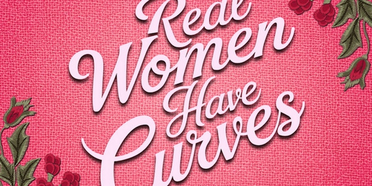 CASA 0101 Theater to Stage REAL WOMEN HAVE CURVES in Bilingual Performances  Image