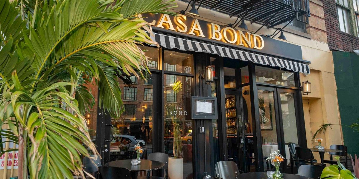 CASA BOND in NoHo for Regional Mexican Fare in a Chic, Festive Atmosphere