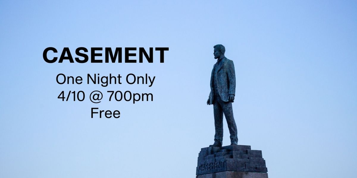CASEMENT to Play Theatre Rhinoceros This Week