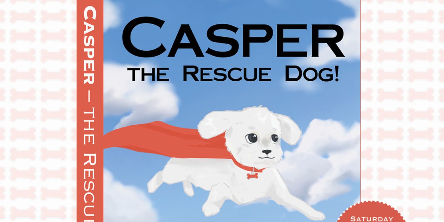 CASPER, THE RESCUE DOG Storytelling Event Will Come to Theatre West  Image