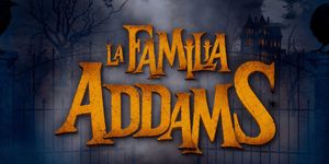 CASTING CALL: Audiciones abiertas para LA FAMILIA ADDAMS en el Teatro Calderón