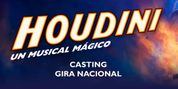 CASTING CALL: HOUDINI, UN MUSICAL MÁGICO anuncia su gira nacional y abre el proceso de ca Photo
