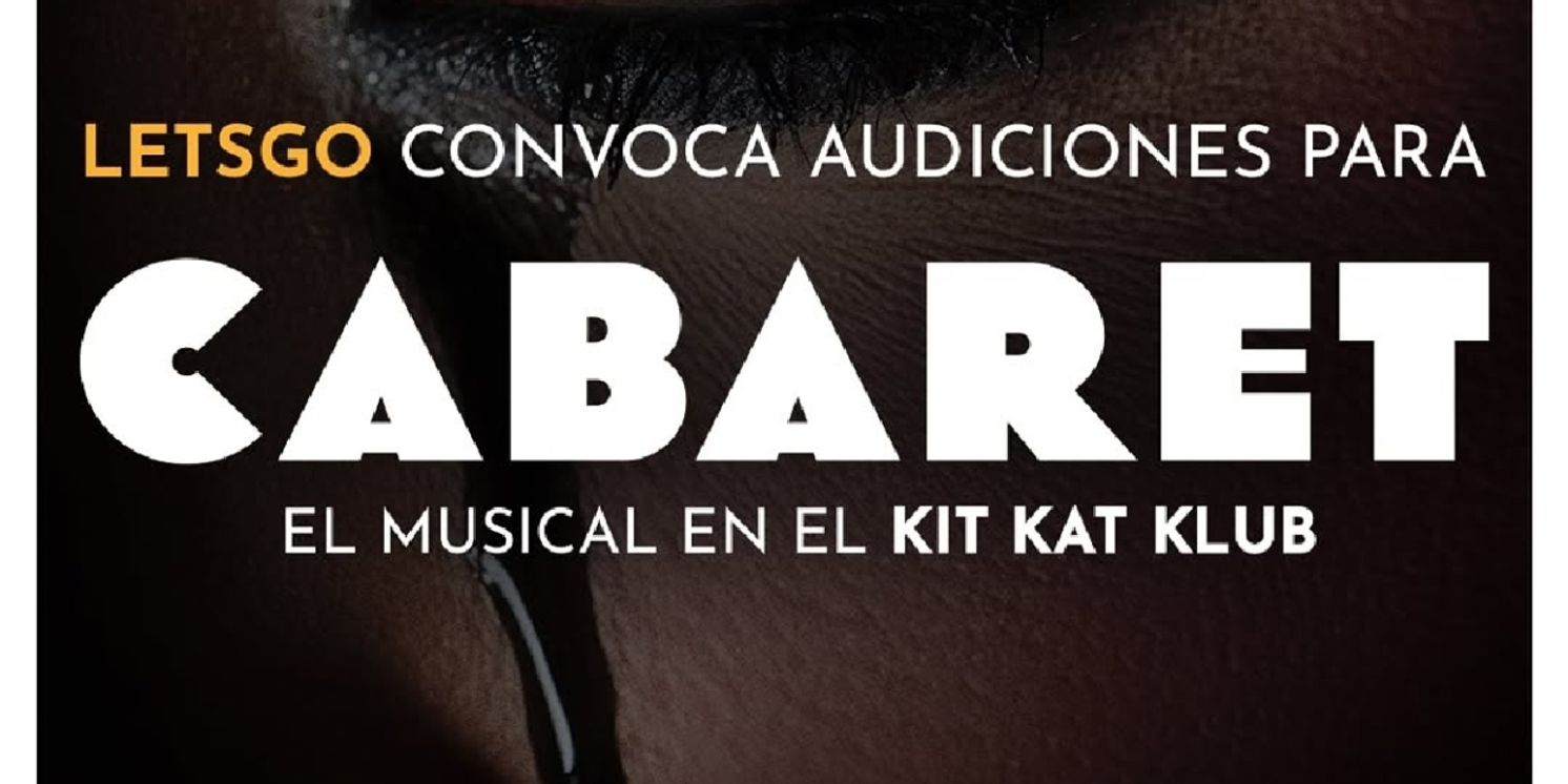 CASTING CALL: Let's Go convoca audiciones para CABARET  Image
