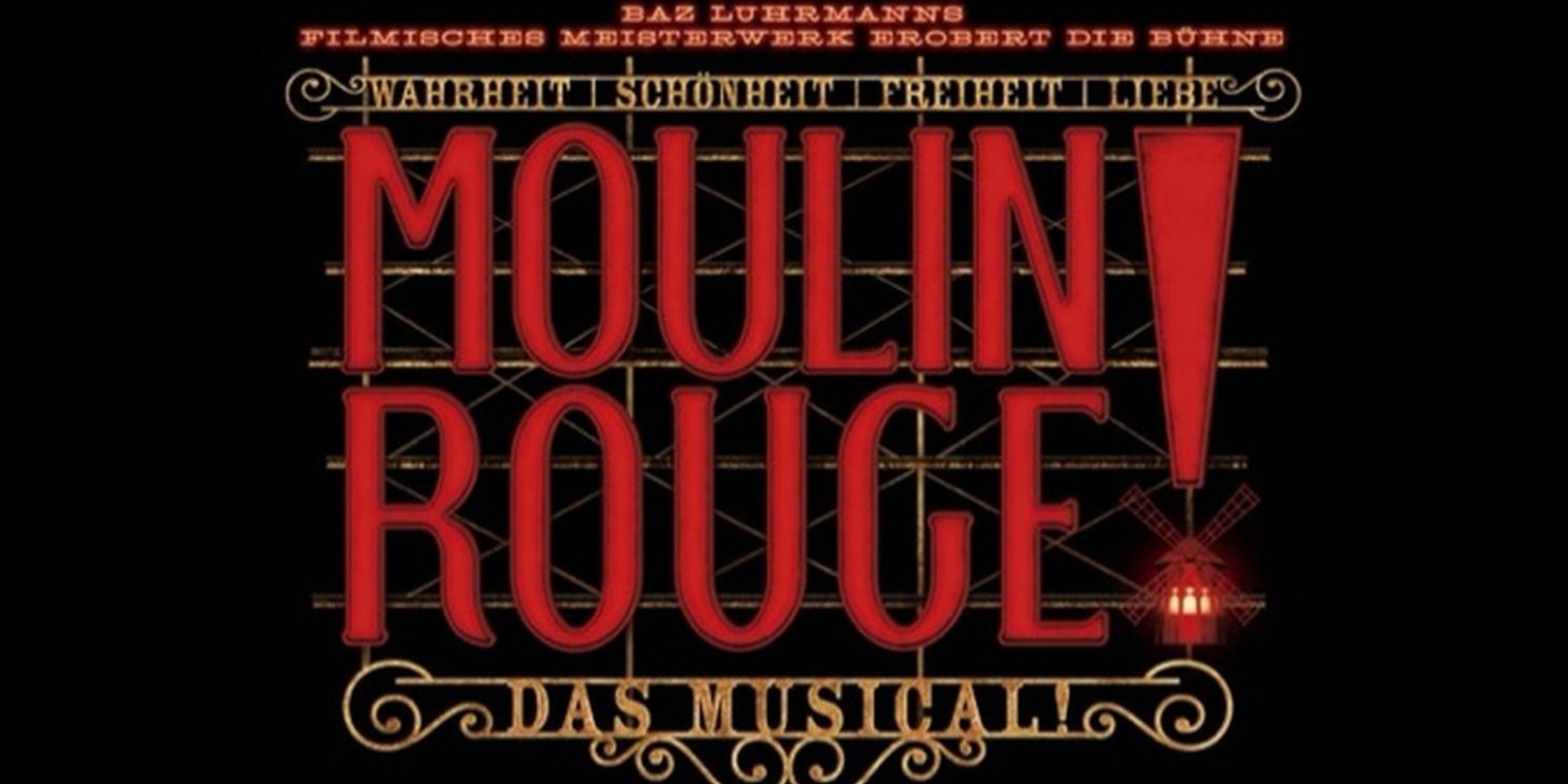 CASTING CALL: La producción alemana de MOULIN ROUGE! busca su nuevo reparto  Image