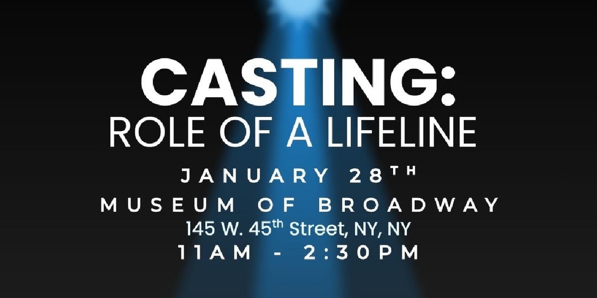 CASTING: ROLE OF A LIFELINE Bone Marrow Drive and Info Fair is Coming to the Museum of Broadway