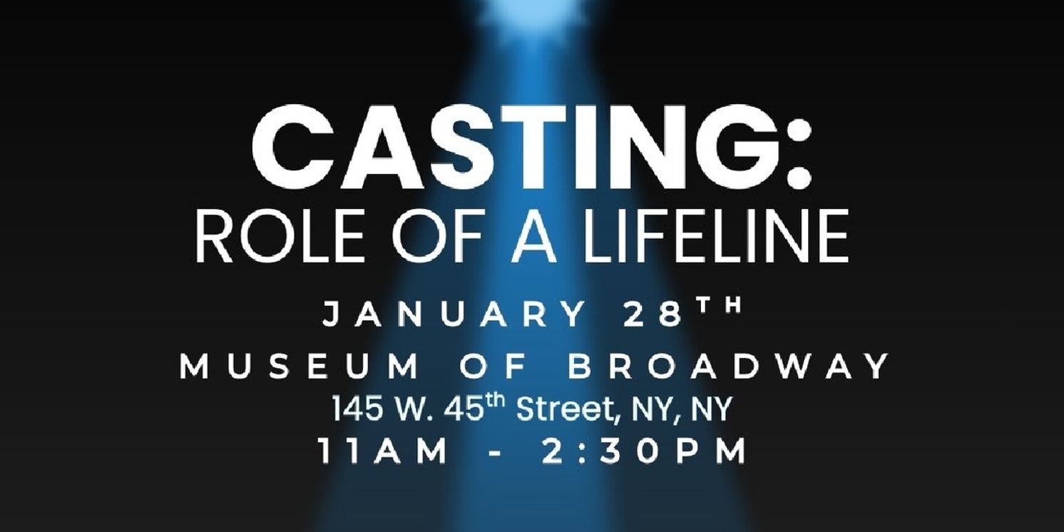 CASTING: ROLE OF A LIFELINE Bone Marrow Drive and Info Fair is Coming to the Museum of Broadway  Image