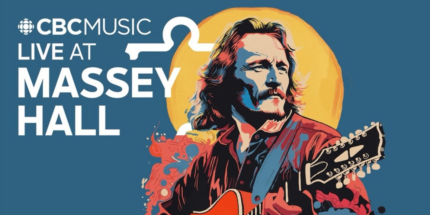 CBC Music Live At Massey Hall Presents CELEBRATING GORDON LIGHTFOOT On CBC Gem And CBC Radio  Image