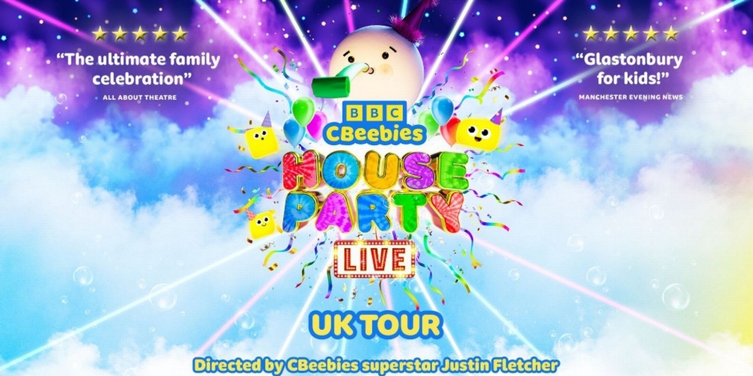 CBEEBIES HOUSE PARTY LIVE! Will Embark on UK Tour  Image