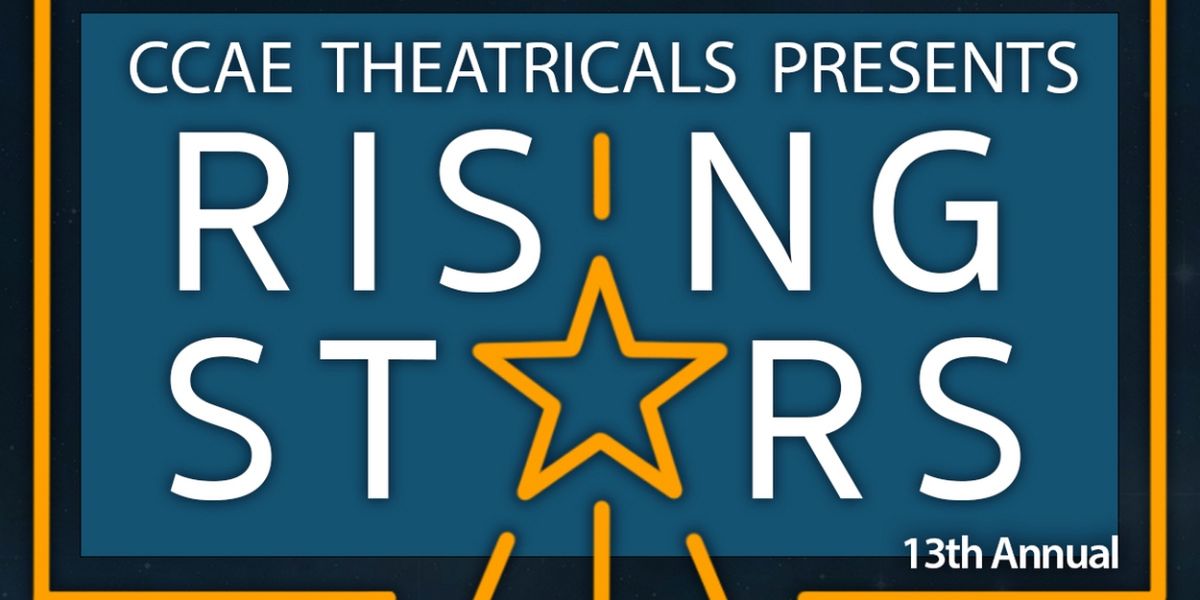 CCAE Theatricals Unveils Its 13th Annual RISING STARS Casts