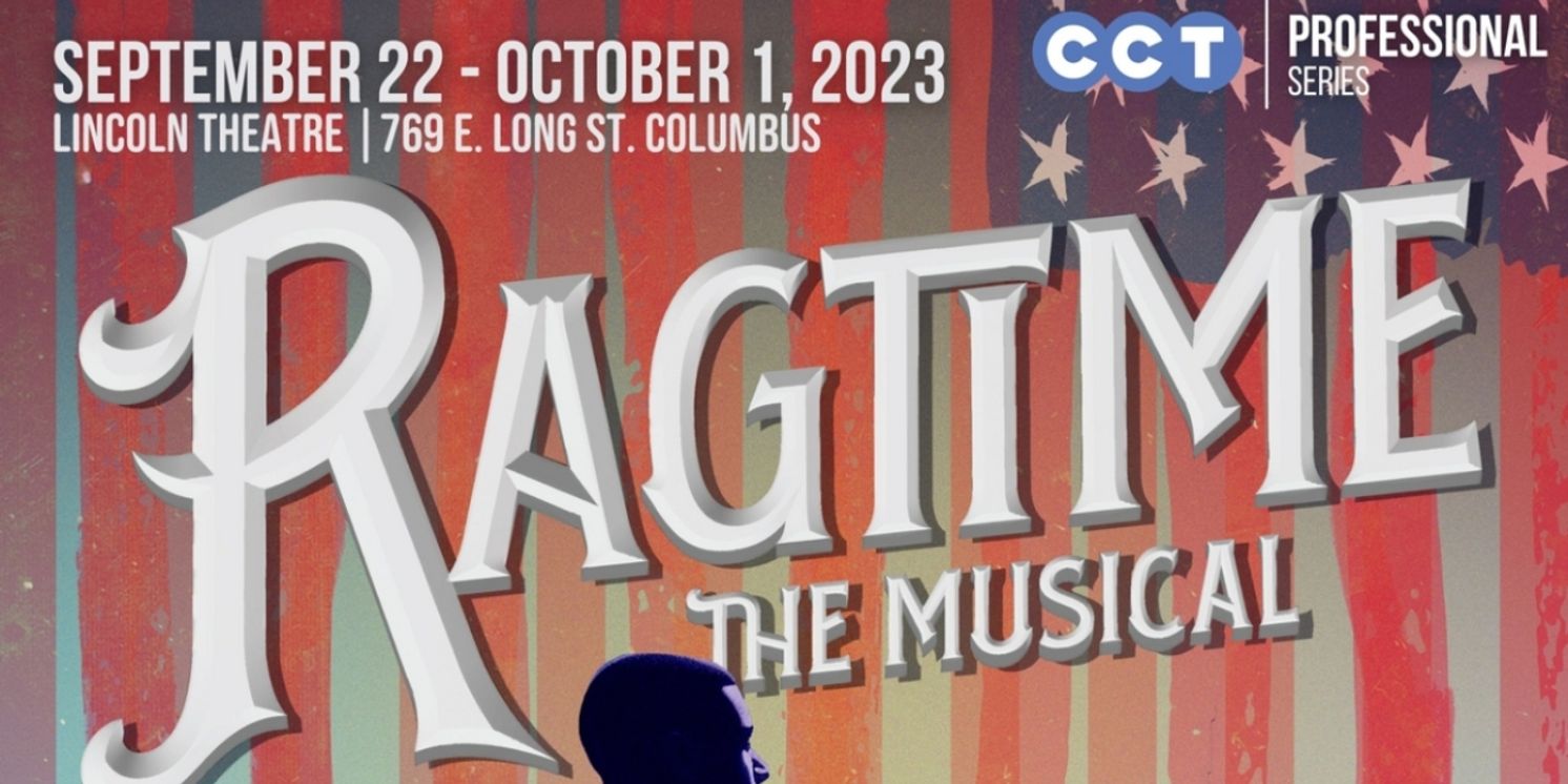 Columbus Children's Theatre to Present RAGTIME At The Lincoln Theatre  Image