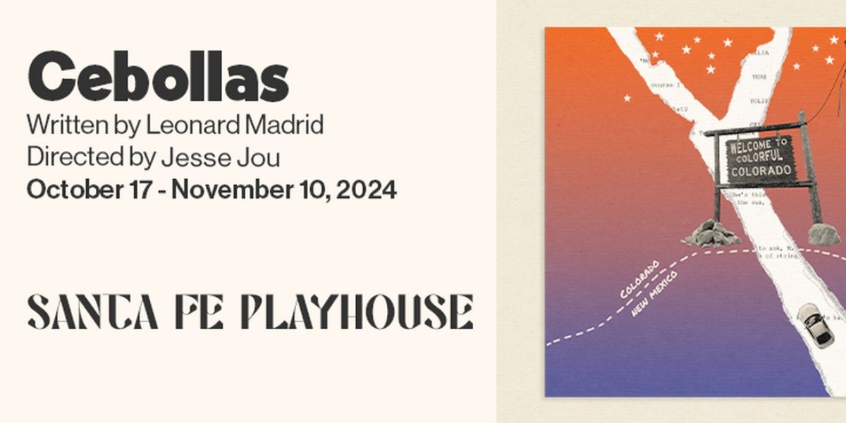 CEBOLLAS to be Presented at The Santa Fe Playhouse in October