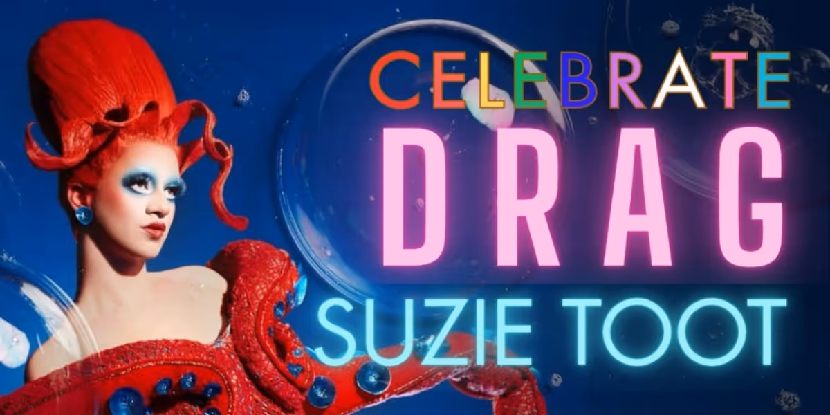 CELEBRATE DRAG 2025 Comes to TheaterWorks Hartford Featuring Suzie Toot