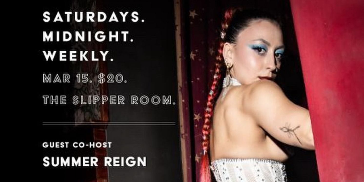 Summer Reign to Celebrate Birthday Bash at The Slipper Room  Image