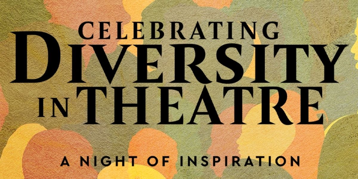CELEBRATING DIVERSITY IN THEATRE: A NIGHT OF INSPIRATION to Play 54 Below Next Month