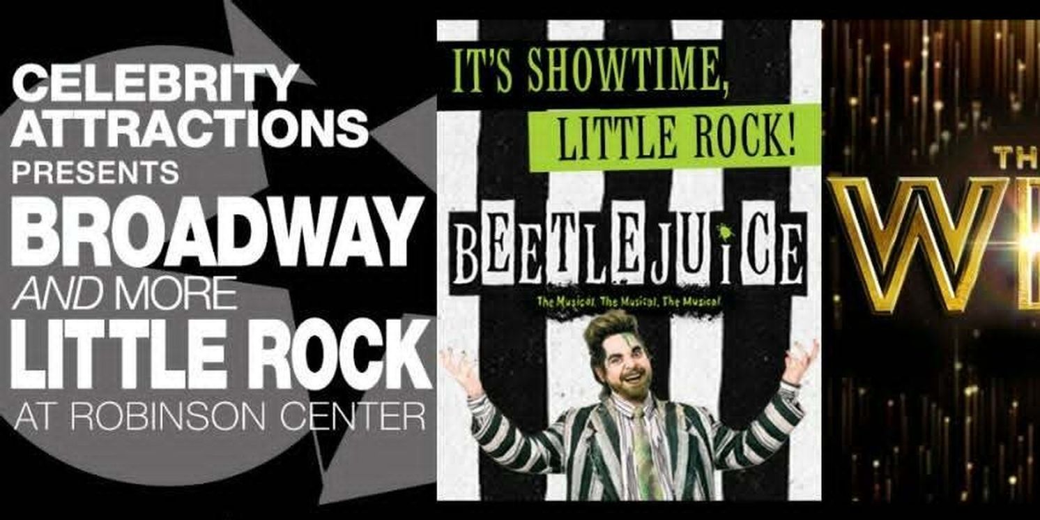 Celebrity Attractions 2026-2027 Broadway Season Set For Robinson Center in Little Rock  Image
