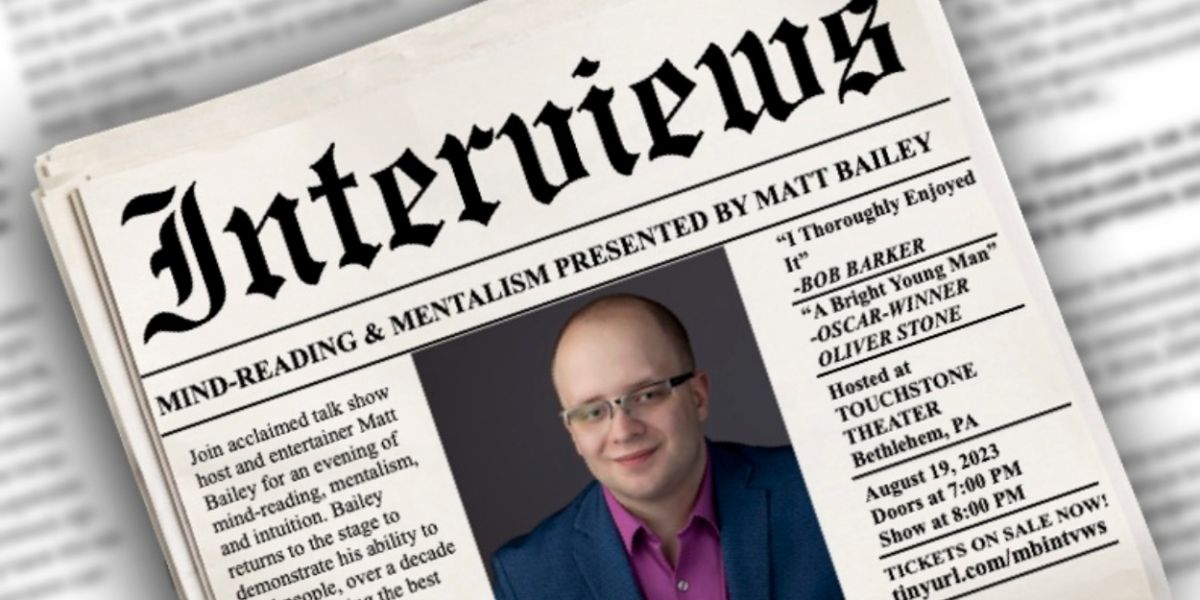 Lehigh Valley Native Matt Bailey to Bring Mind-Reading Live Show to Bethlehem PA