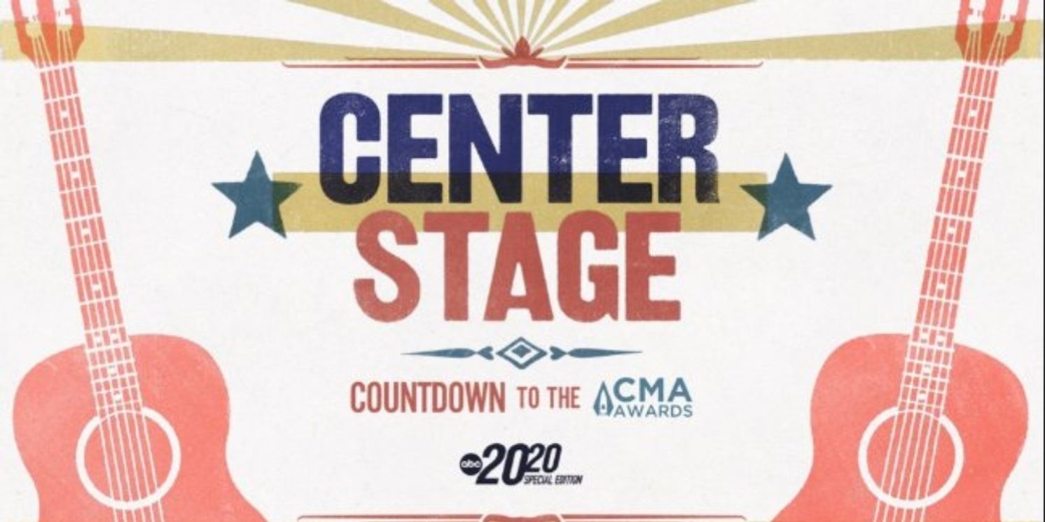 CENTER STAGE Countdown Special to Air Ahead of THE CMA AWARDS  Image