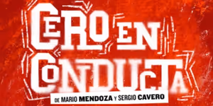 CASTING CALL: CERO EN CONDUCTA convoca audiciones para su estreno en Madrid