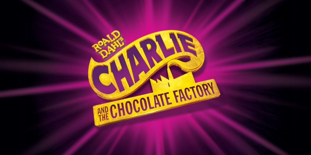 CHARLIE AND THE CHOCOLATE FACTORY Comes to the Growing Stage