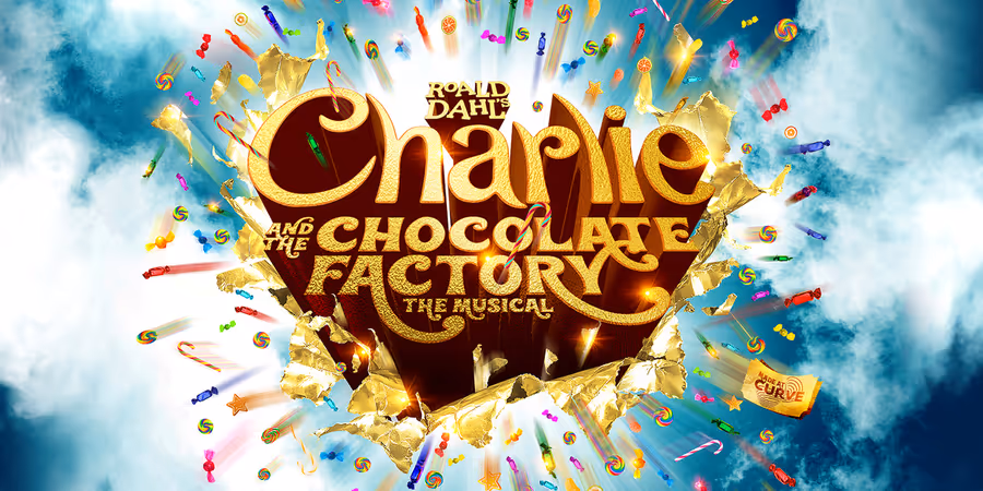 CHARLIE AND THE CHOCOLATE FACTORY Revealed as Curve Theatre's 2026 ...