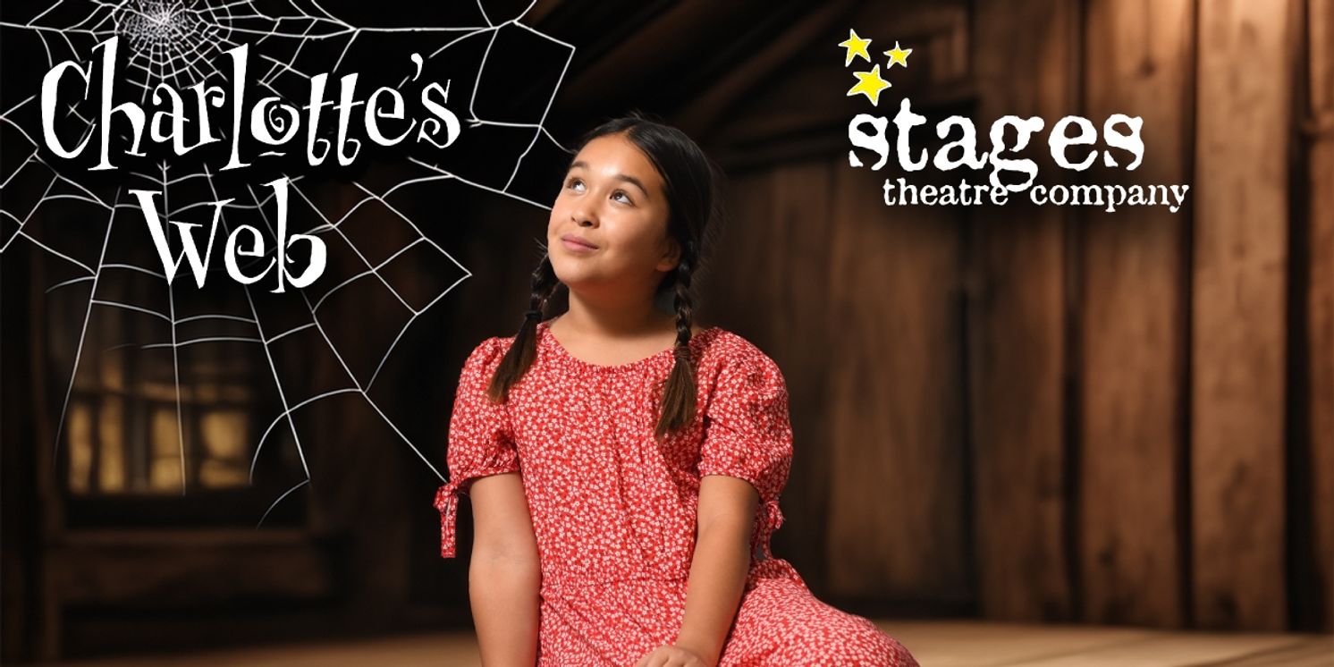 CHARLOTTE'S WEB to be Presented at Stages Theatre Company  Image