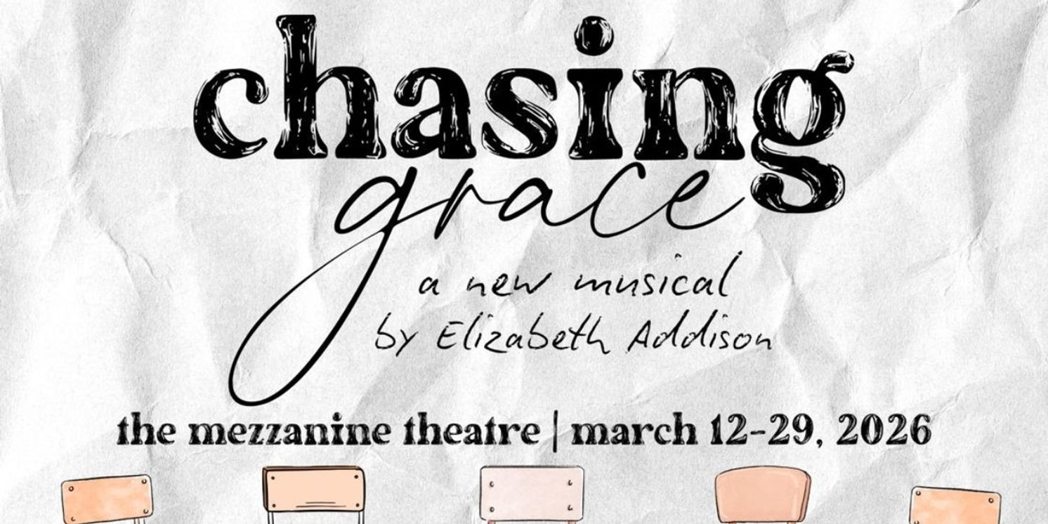 CHASING GRACE Begins Off-Broadway in March  Image
