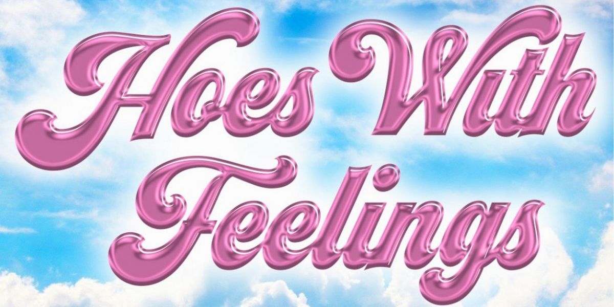 CHEAP THERAPY By Hoes With Feelings Returns This Month