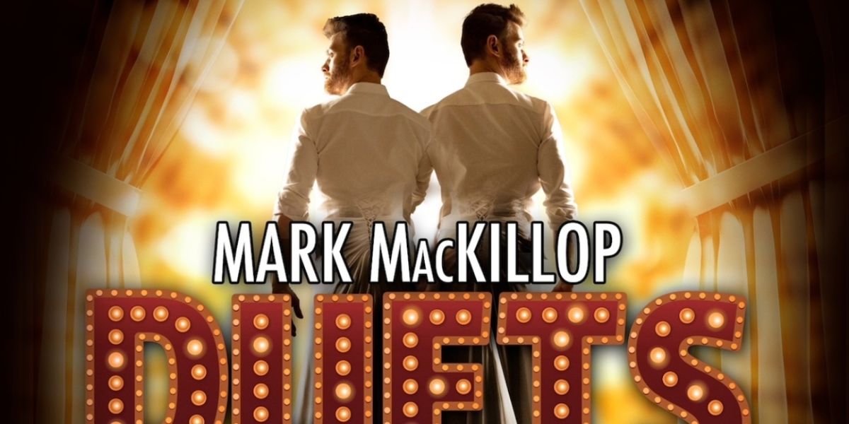 Mark MacKillop to Present Fourth Edition of DUETS at Chelsea Table + Stage