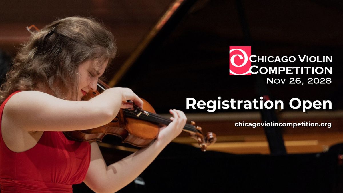 Chicago International Violin Competition Now Accepting Registrations
