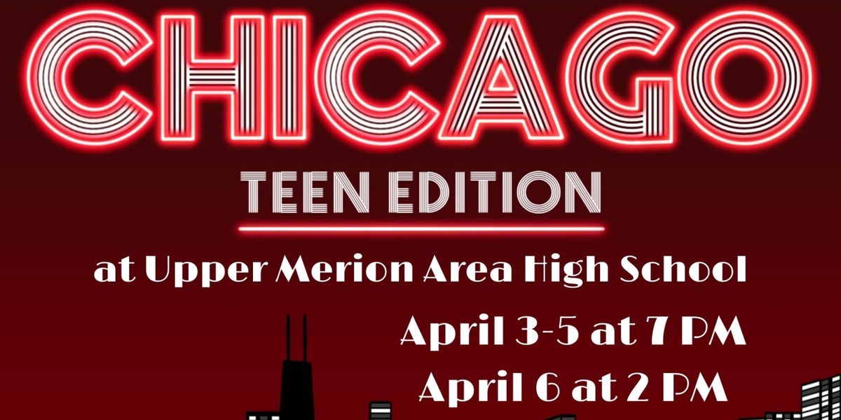 CHICAGO: TEEN EDITION to Play at Upper Merion Underground Players