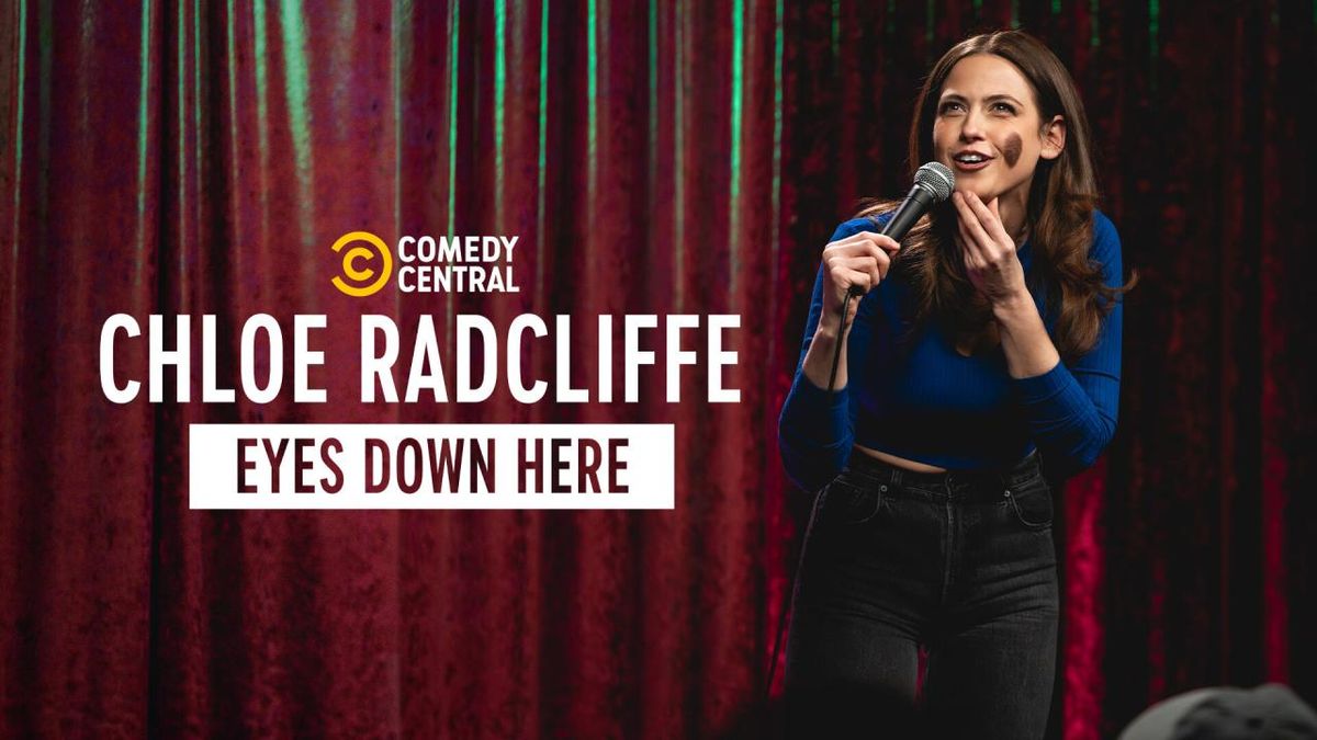 CHLOE RADCLIFFE: EYES DOWN HERE to Premiere on Comedy Central