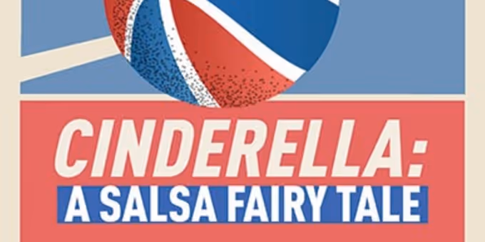 CINDERELLA: A SALSA FAIRY TALE Brings Bilingual Magic to SCR Photos