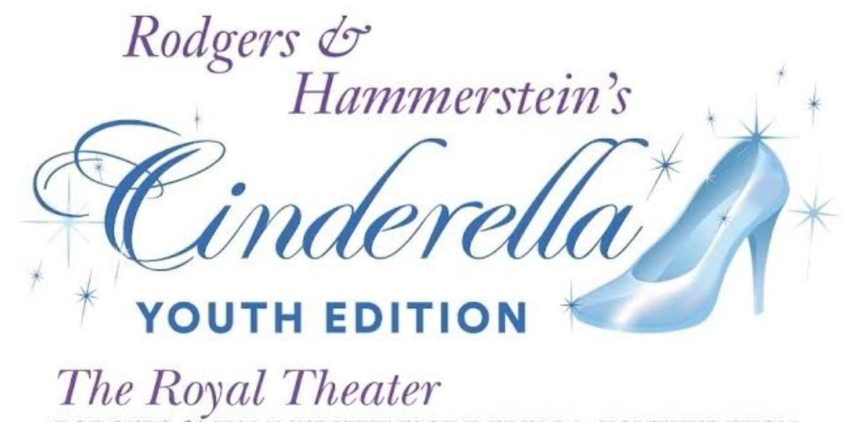 CINDERELLA IN THE CITY to Open at The Royal Theatre with The Royal Players