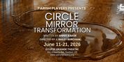 CIRCLE MIRROR TRANSFORMATION to Open Parish Players' 60th Season in Vermont Photo