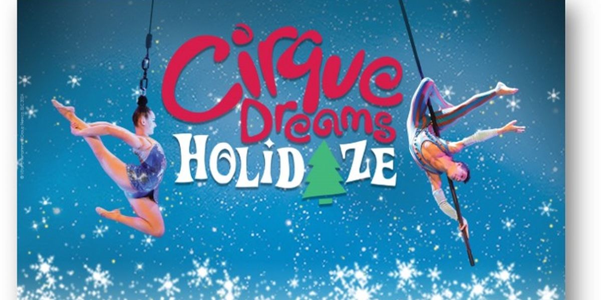 CIRQUE DREAMS HOLIDAZE is Coming to the Aronoff Center in December