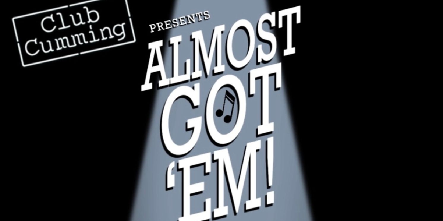Marc Kudisch, Brooks Ashmanskas & More to Star in ALMOST GOT 'EM! at Club Cumming  Image