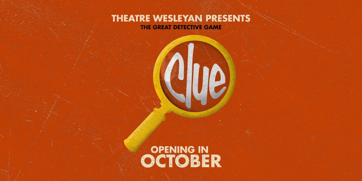 CLUE to Open Theatre Wesleyan's New Season This Fall