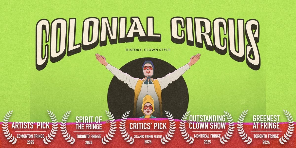 COLONIAL CIRCUS To Perform At Cincy Fringe