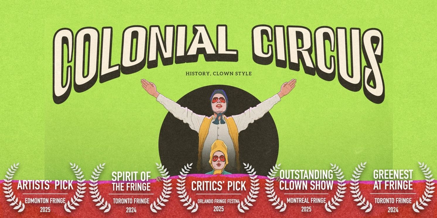COLONIAL CIRCUS To Perform At Cincy Fringe  Image