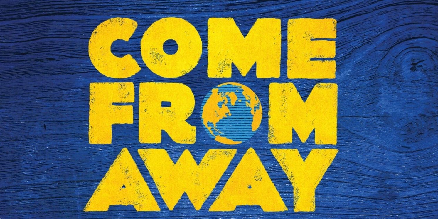 COME FROM AWAY Begins This Month At Casa Mañana Theatre  Image